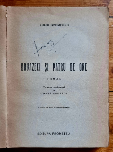 Louis Bromfield - 24 de ore (Doua zeci si patru de ore) - Img 2
