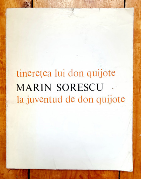 Marin Sorescu - Tineretea lui Don Quijote / La juventud de Don Quijote (editie bilingva, romano-spaniola)