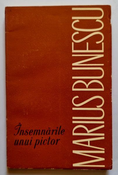 Marius Bunescu - Insemnarile unui pictor