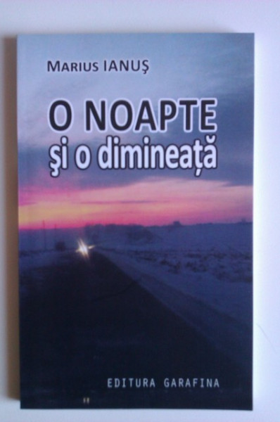 Marius Ianus - O noapte si o dimineata (cu autograf) - Img 2
