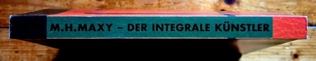 Michael Ilk - M.H. Maxy - Der integrale Kunstler / M.H. Maxy - Artist integralist (1895-1971) - Img 2