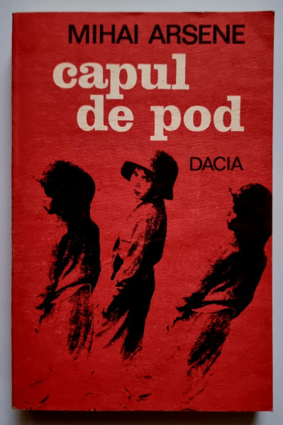 Mihai Arsene - Capul de pod