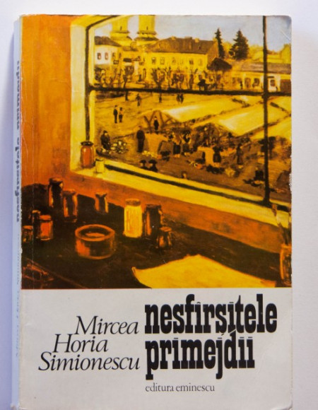 Mircea Horia Simionescu - Nesfarsitele primejdii