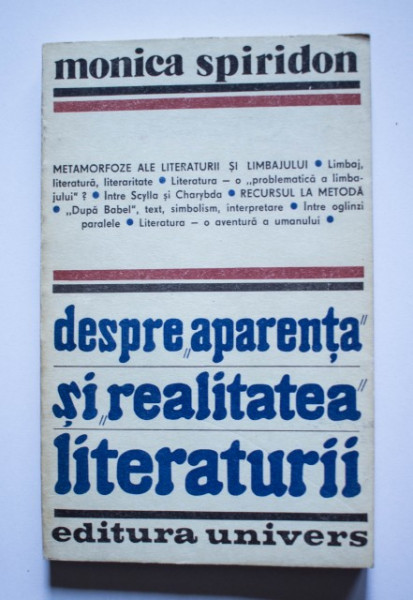 Monica Spiridon - Despre ”aparenta” si ”realitatea” literaturii
