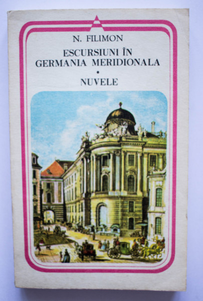 Nicolae Filimon - Escursiuni in Germania meridionala. Nuvele