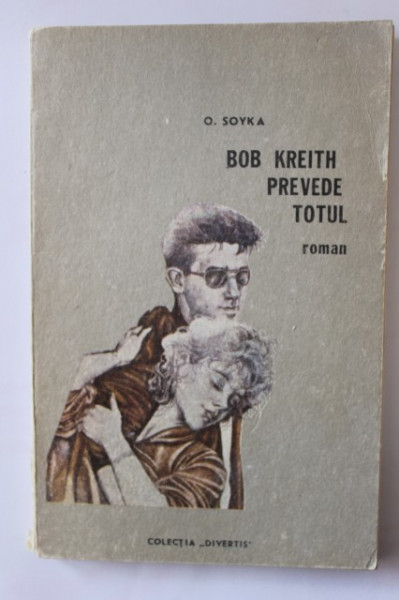 O. Soyka - Bob Kreith prevede totul