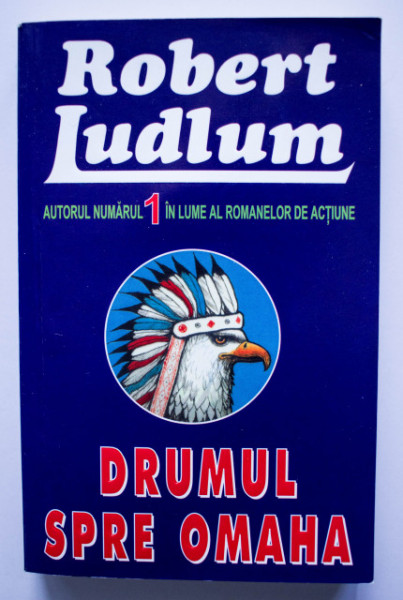 Robert Ludlum - Drumul spre Omaha