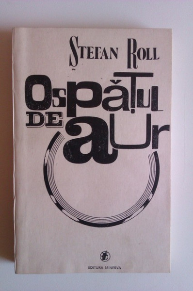 Stefan Roll - Ospatul de aur