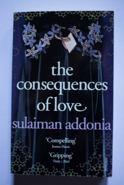 Sulaiman Addonia - The consequences of love (editie in limba engleza)