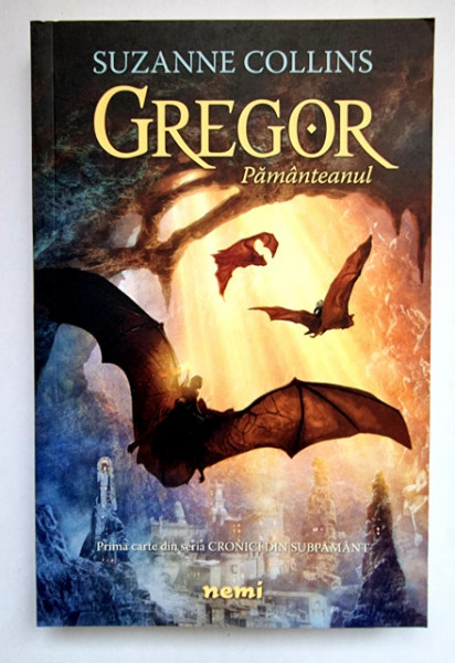 Suzanne Collins - Gregor Pamanteanul