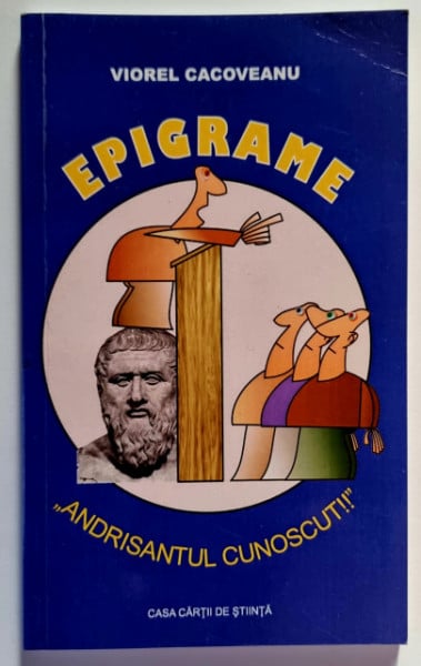 Viorel Cacoveanu - Epigrame. ”Adrisantul cunoscut!!” (cu autograf) - Img 2