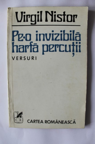 Virgil Nistor - Pe-o invizibila harfa percutii