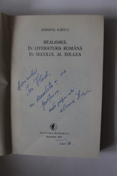 Adriana Iliescu - Realismul in literatura romana in secolul al XIX-lea (cu autograf)