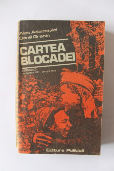 Ales Adamovici, Daniil Granin - Cartea blocadei