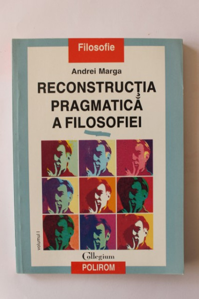 Andrei Marga - Reconstructia pragmatica a filosofiei