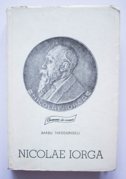 Barbu Theodorescu - Nicolae Iorga