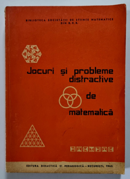 Colectiv autori - Jocuri si probleme distractive de matematica