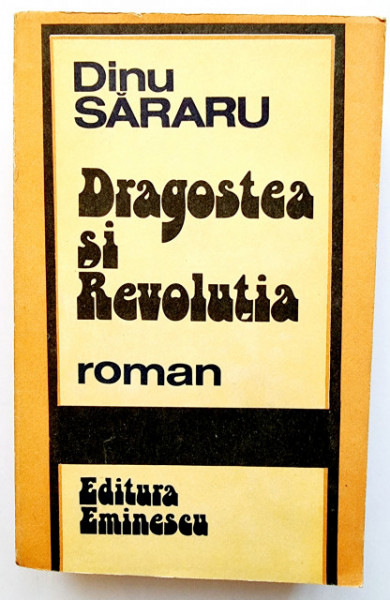Dinu Sararu - Dragostea si Revolutia