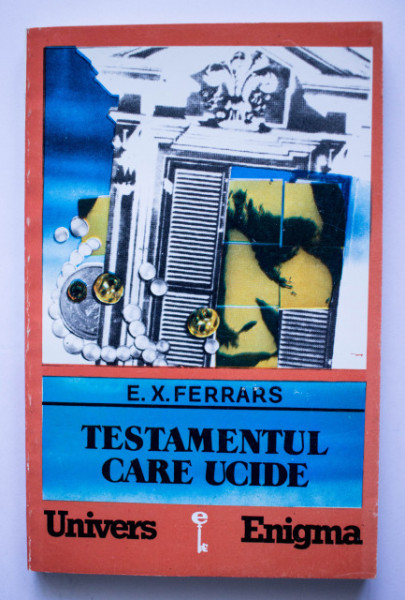 E. X. Ferrars - Testamentul care ucide