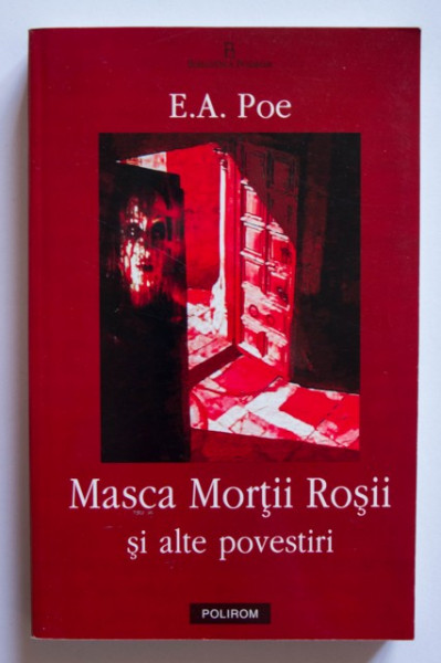 Edgar Allan Poe - Masca Mortii Rosii si alte povestiri
