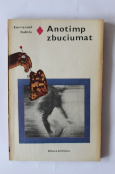 Emmanuel Robles - Anotimp zbuciumat