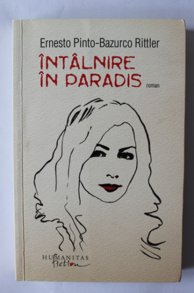 Ernesto Pinto-Bazurco Ritter - Intalnire in paradis (cu autograf) - Img 2