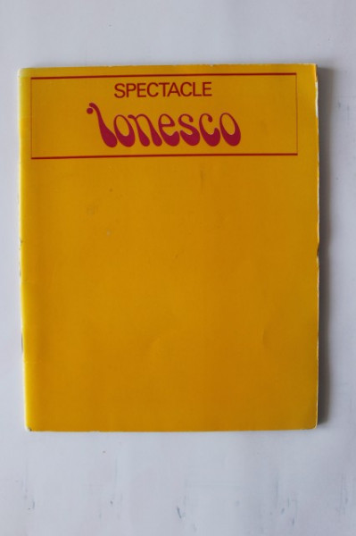Eugene Ionesco - Spectacle (editie in limba franceza)