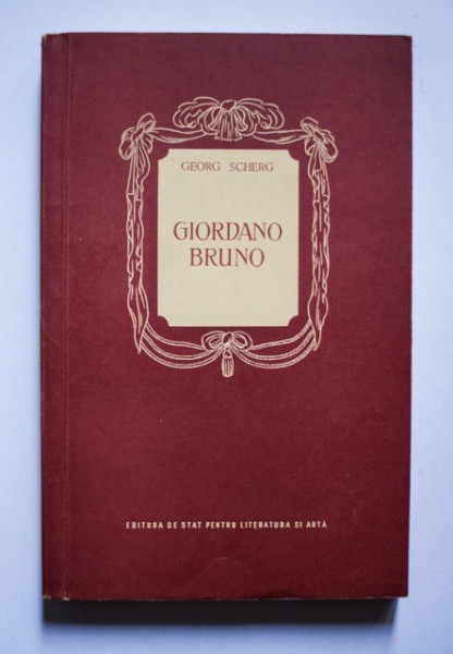 Georg Scherg - Giordano Bruno (tragedie in 5 acte)
