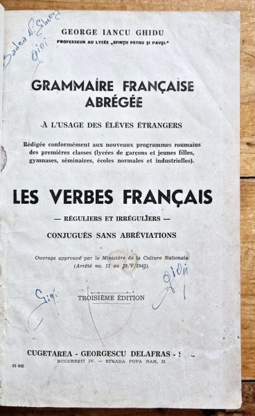 George Iancu Ghidu - Grammaire francaise abregee a l`usage des eleves etrangers. Les verbes francais (reguliers et irreguliers) conjugues sans abreviations (editie hardcover, frumos relegata) - Img 2