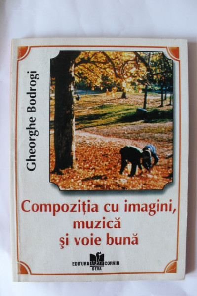 Gheorghe Bodrogi - Compozitia cu imagini, muzica si voie buna (cu autograf) - Img 2