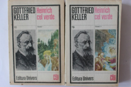 Gottfried Keller - Heinrich cel Verde (2 vol.)