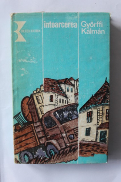 Gyorffi Kalman - Intoarcerea (editie hardcover)