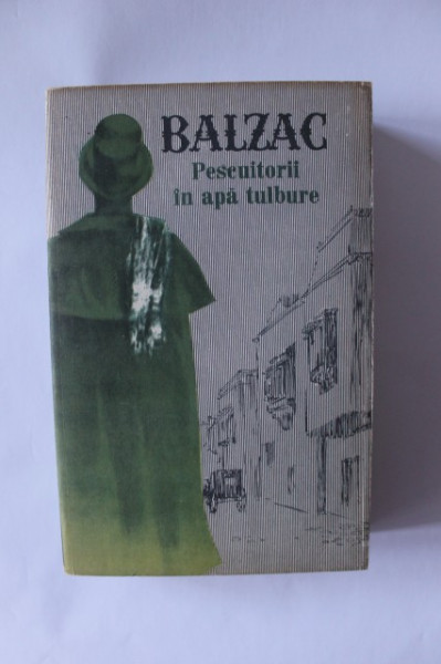 Honore de Balzac - Pescuitorii in apa tulbure
