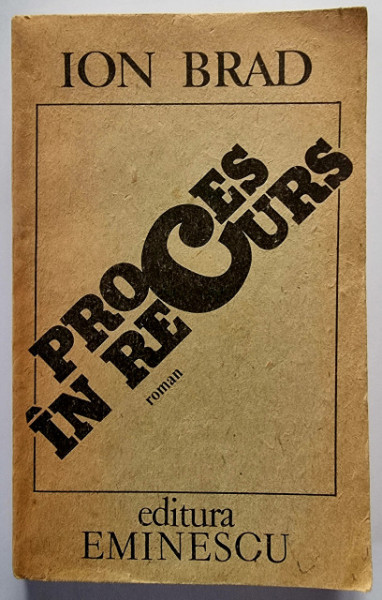 Ion Brad - Proces in recurs