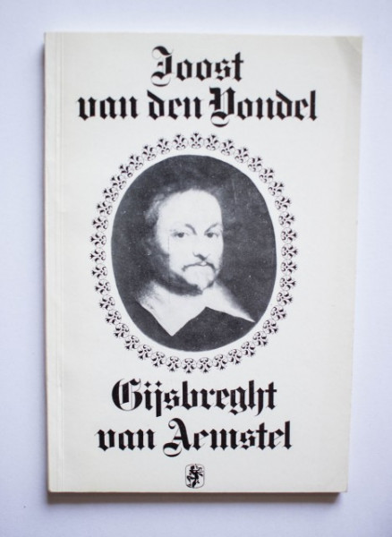 Joost Van Den Vondel - Gijsbrecht van Aemstel