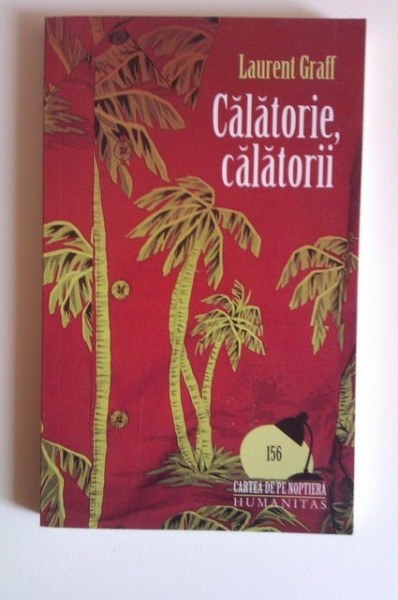 Laurent Graff - Calatorie, calatorii