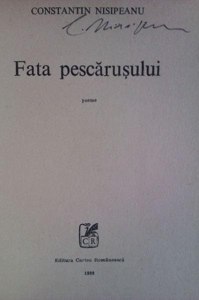 Lot 2 volume Constantin Nisipeanu - Fata pescarusului, Pastorul de umbre (cu autograf)