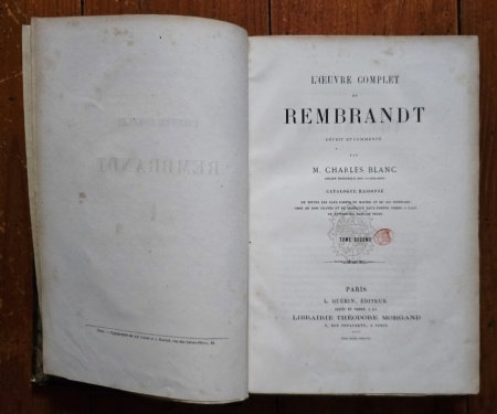 M. Charles Blanc - L`oeuvre complet de Rembrandt. Catalogue raisonne (2 vol., editie hardcover, frumos relegata) - Img 10