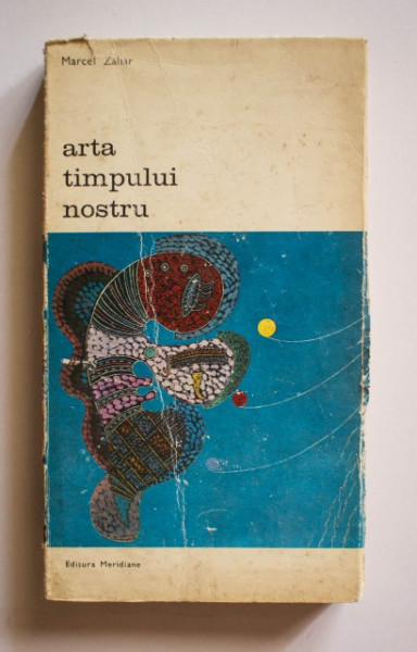 Marcel Zahar - Arta timpului nostru