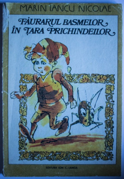 Marin Iancu Nicolae - Faurarul basmelor in Tara Prichindeilor