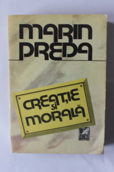 Marin Preda - Creatie si morala