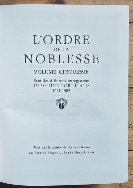 Maurice Roux (sous la direction generale de) - L`Ordre de la Noblesse. Familles d`Europe enregistrees in Ordine Nobilitatis (7 vol., editie hardcover, ”exemplaire de tete”) - Img 10