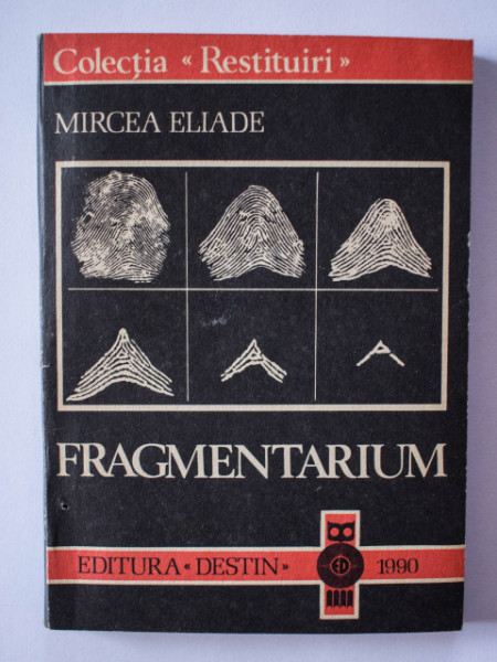 Mircea Eliade - Fragmentarium