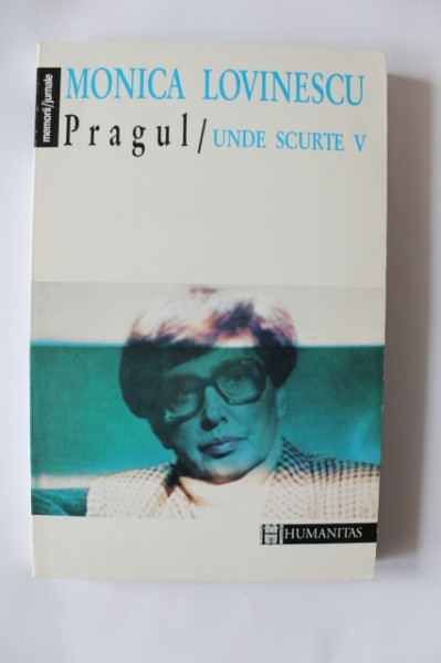 Monica Lovinescu - Unde scurte (editie completa, din care 3 cu autograf) Unde scurte, Seismograme, Posteritatea contemporana, Est-estice, Pragul, Insula serpilor) (6 vol.) - Img 7