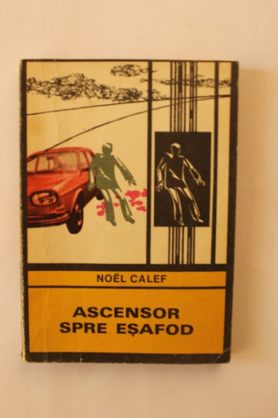 Noel Calef - Ascensor spre esafod