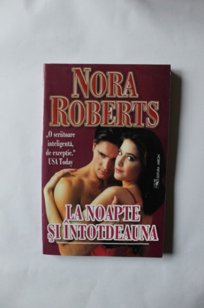 Nora Roberts - La noapte si intotdeauna