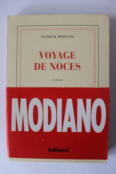 Patrick Modiano - Voyage de noces (editie in limba franceza)