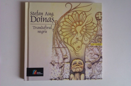 Stefan Aug. Doinas - Trandafirul negru (contine CD)