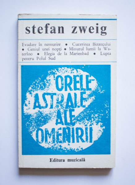 Stefan Zweig - Orele astrale ale omenirii