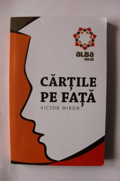 Victor Miron - Cartile pe fata (cu autograf) - Img 2